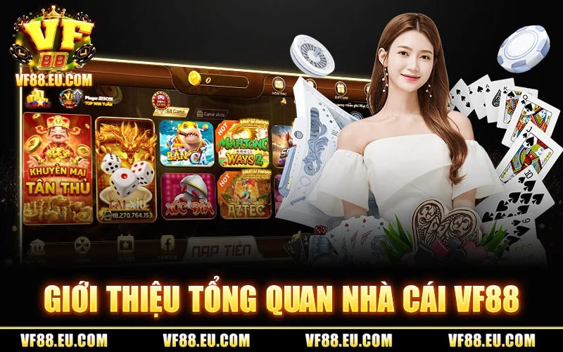 Gioi Thieu Tong Quan Nha Cai VF88