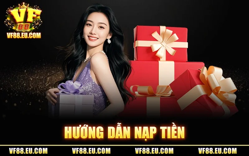 Nạp Tiền VF88 – Cập Nhật Tùy Chọn Thanh Toán Phổ Biến 2026 3 Hướng Dẫn Nạp Tiền