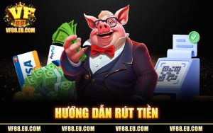 Hướng Dẫn Rút Tiền