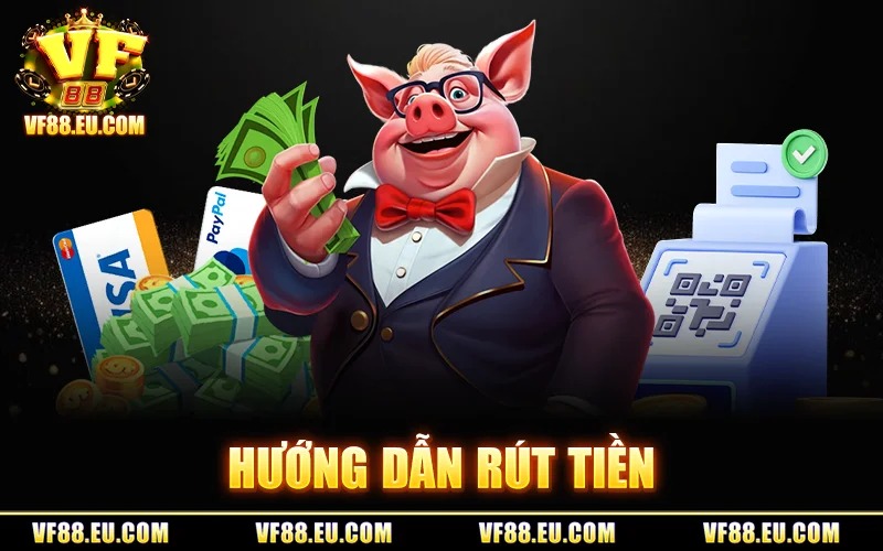 Rút Tiền VF88 – Các Bước Thực Hiện Rút Thưởng Về An Toàn 2 Hướng Dẫn Rút Tiền